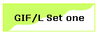 GIF/L Set one